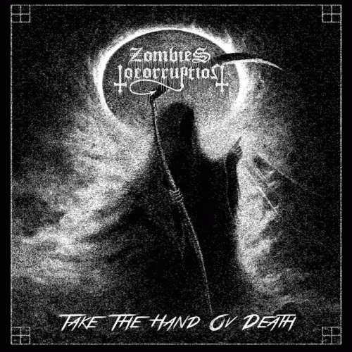 Zombies To Corruption : Take the Hand ov Death